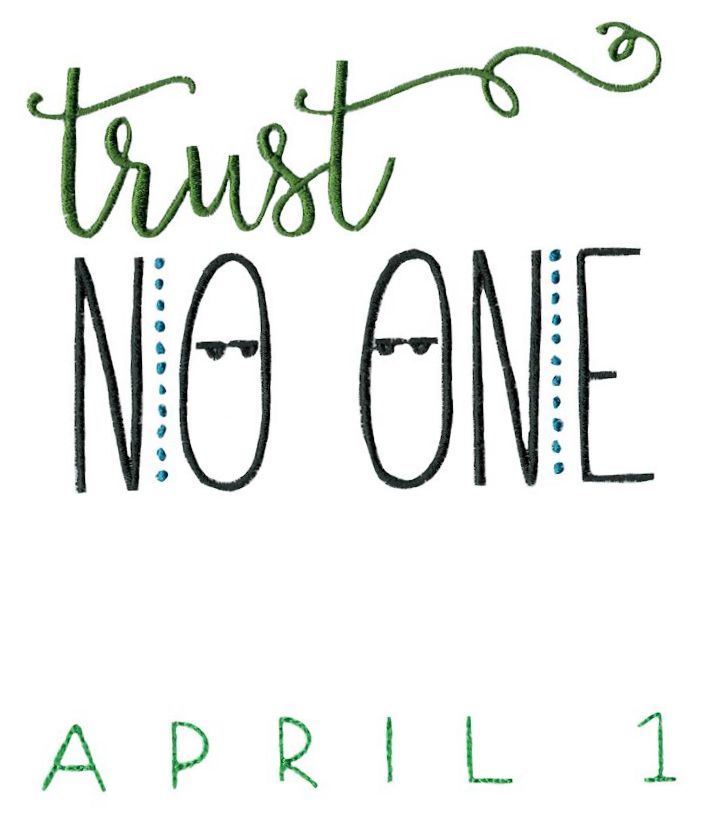 Trust No One April 1