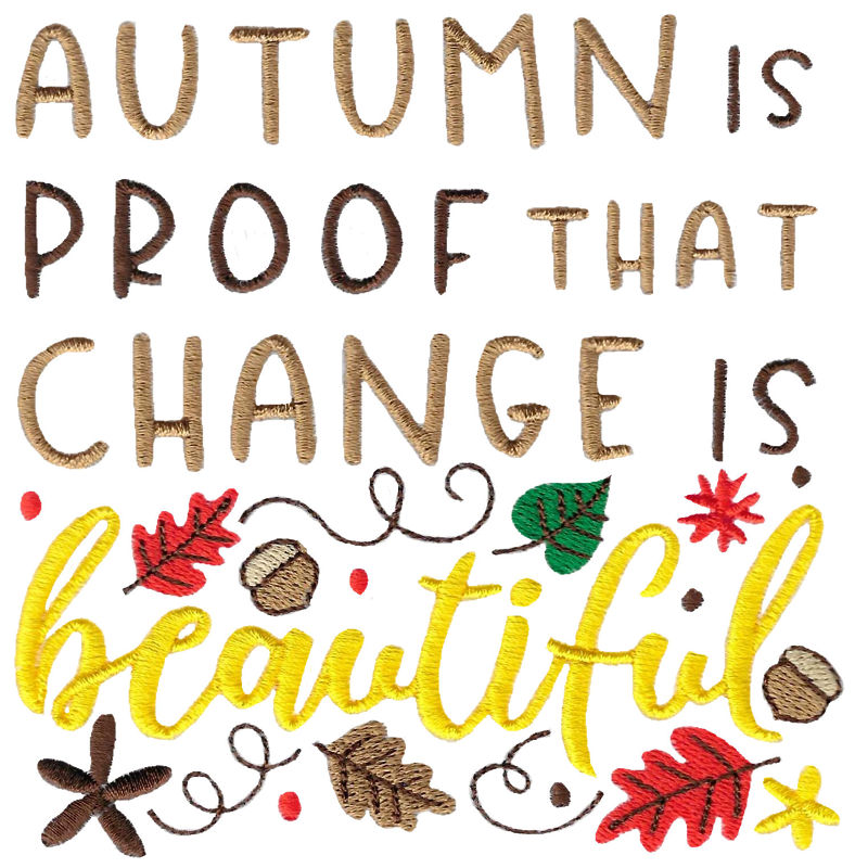 Autumn Is Proof Change Is Beautiful