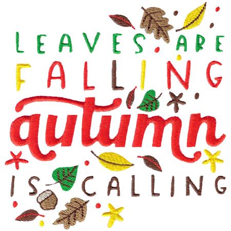 Leaves Are Falling Autumn Is Calling
