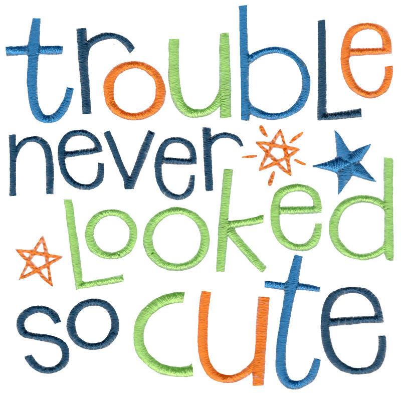 Trouble Never Looked So Cute