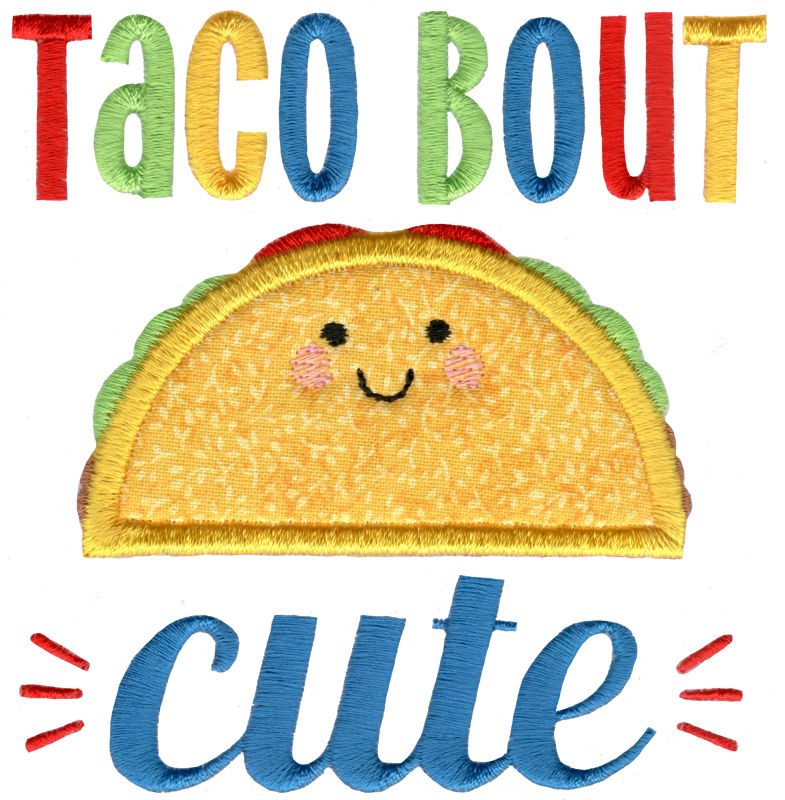 Taco About Cute Applique