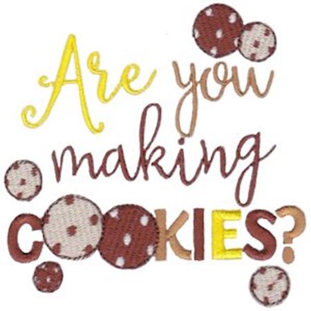 Are You Making Cookies