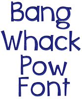 Bang Whack Pow Font