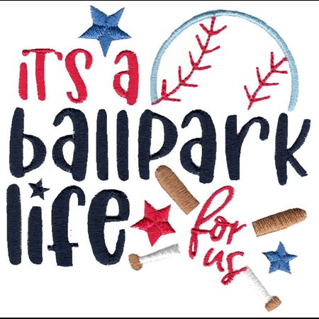 It's A Ballpark Life