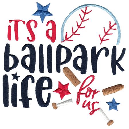 It's A Ballpark Life