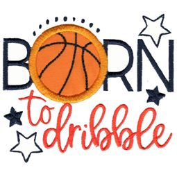 Born To Dribble