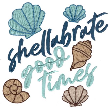 Shellabrate Good Times