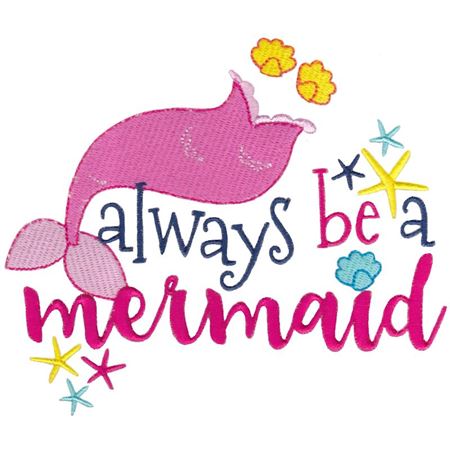 Always Be A Mermaid