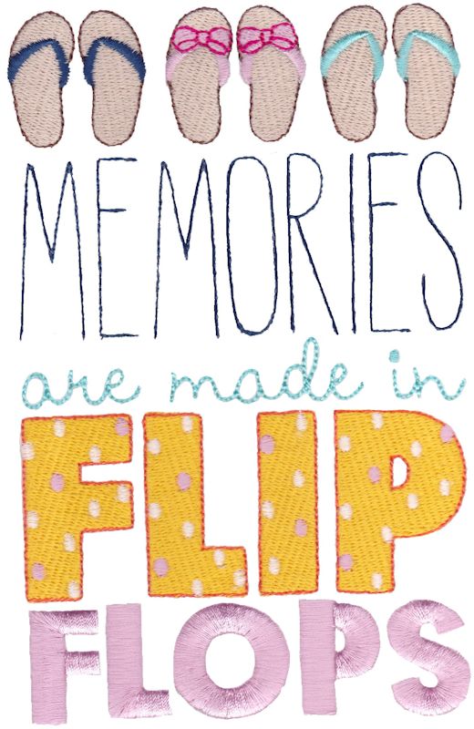 Memories Are Made In Flip Flops