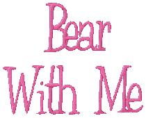Bear With Me