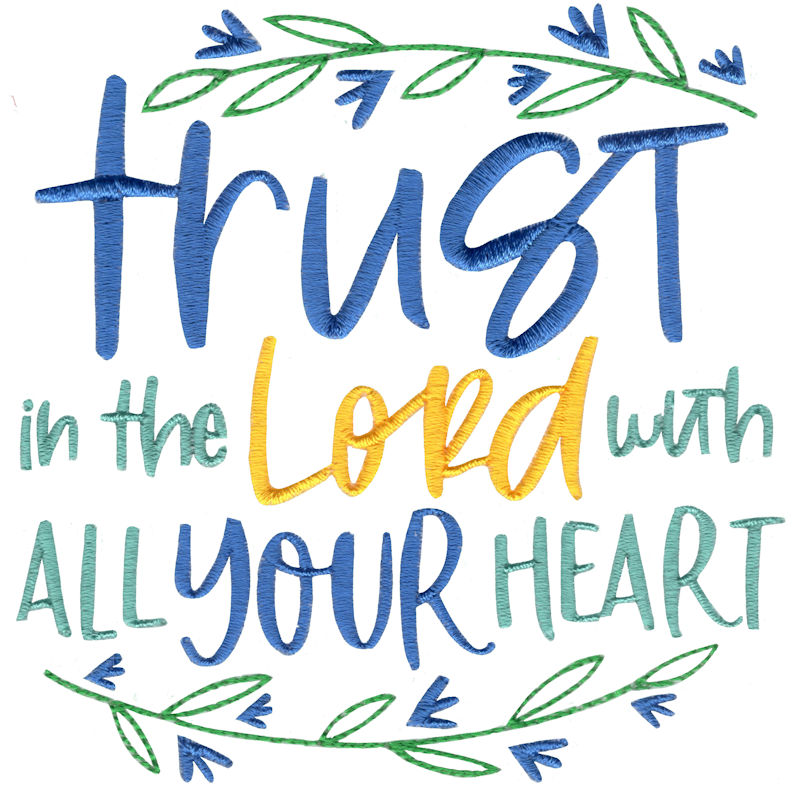 Trust In The Lord With All Your Heart