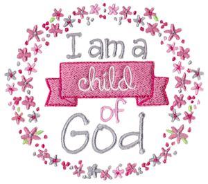 Girl I Am A Child Of God