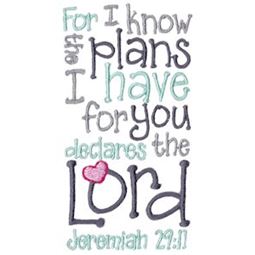 For I Know The Plans I Have For You