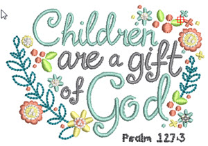 Children Are A Gift Of God