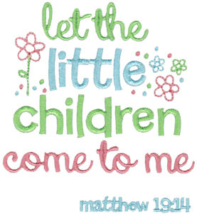 Let The Little Children Come To Me