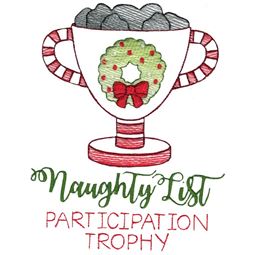 Naughty List Participation Trophy Sketch