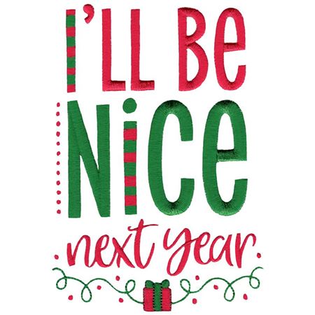 I'll Be Nice Next Year