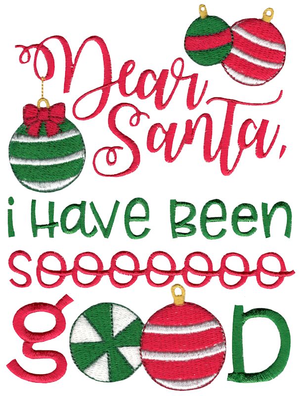 Dear Santa I Have Been So Good