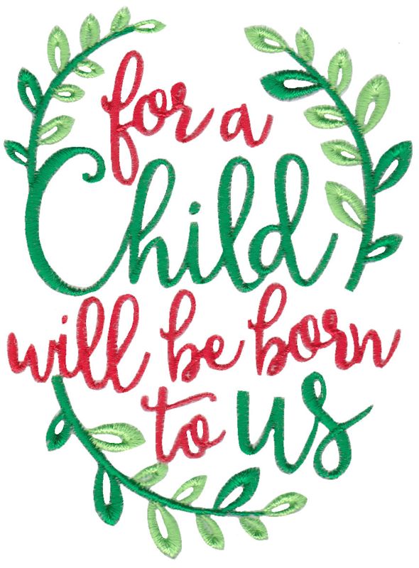 For A Child Will Be Born To Us
