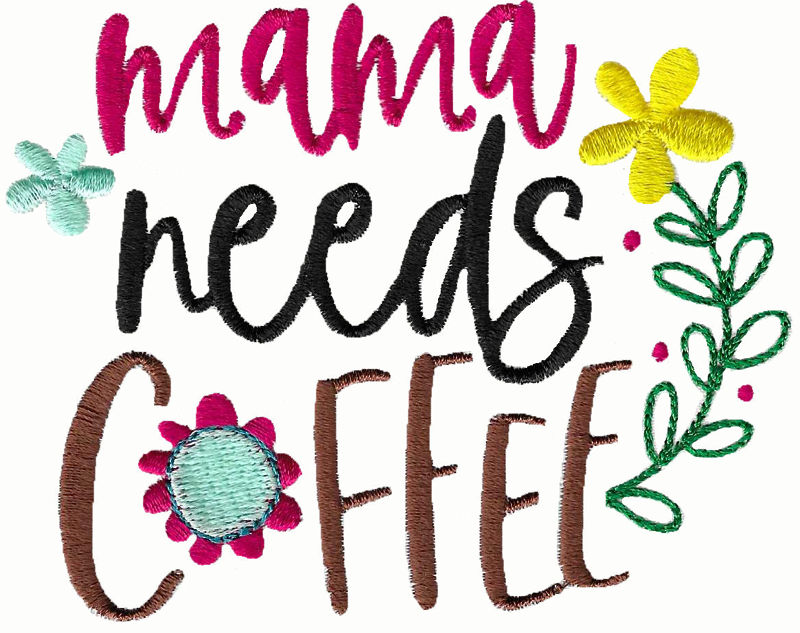 Mama Needs Coffee