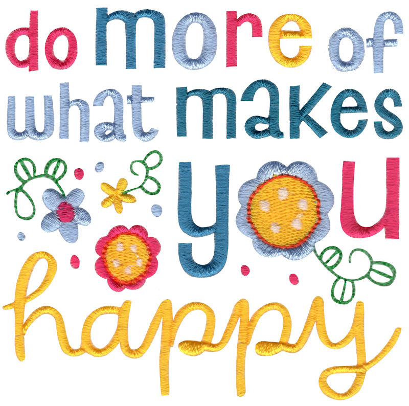 Do More Of What Makes You Happy