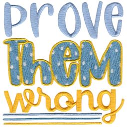 Prove Them Wrong