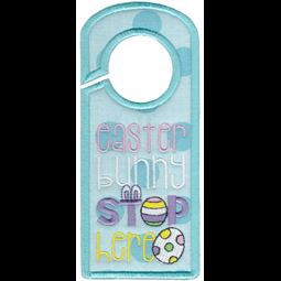 Easter Bunny Stop Here Door Hanger
