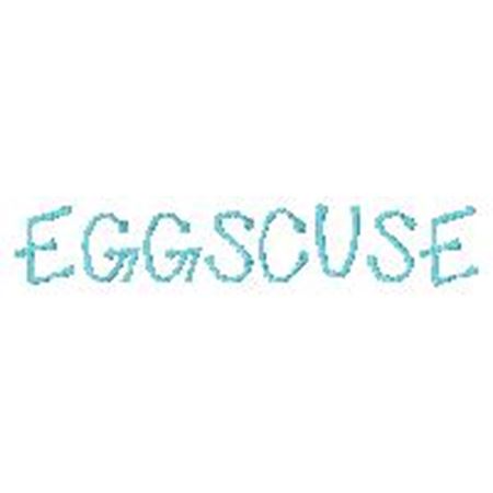 Eggscuse
