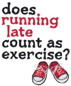 Does Running Late Count As Exercise