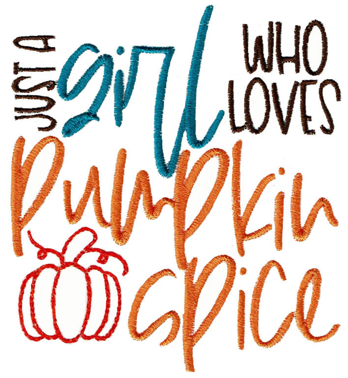 Just A Girl Who Loves Pumpkin Spice
