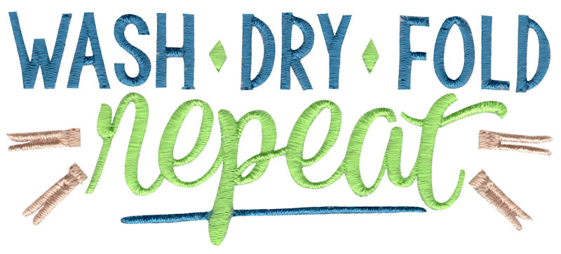 Wash Dry Fold Repeat