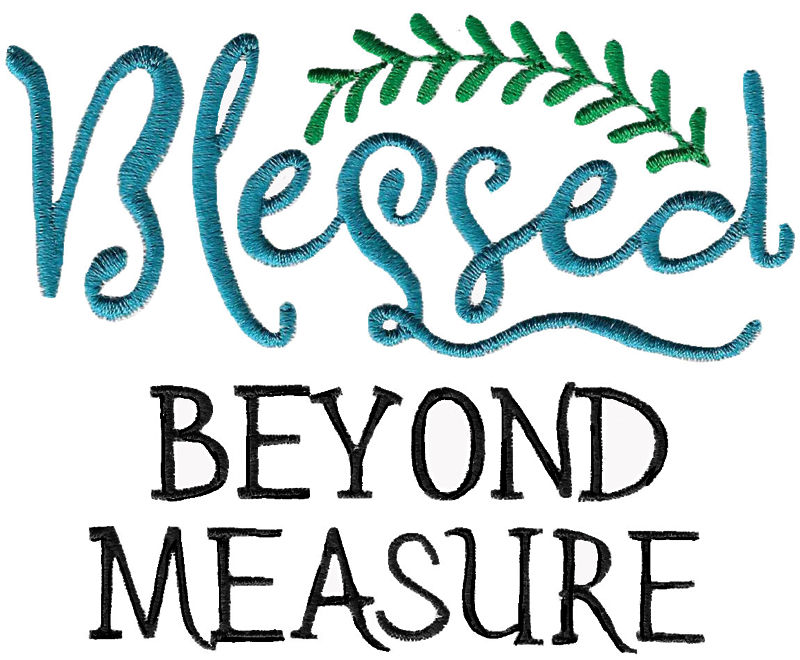 Blessed Beyond Measure