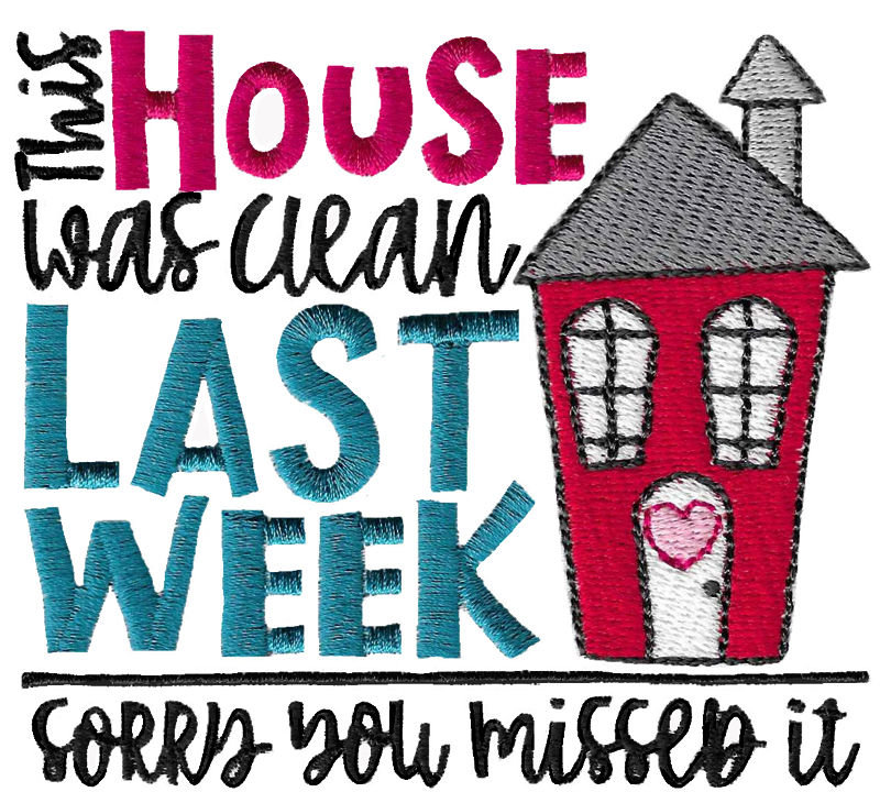 The House Was Clean Last Week