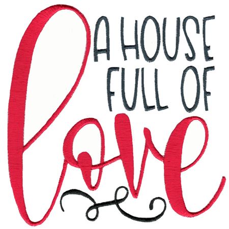 A House Full Of Love