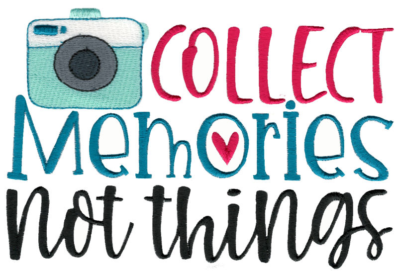 Collect Memories Not Thiings
