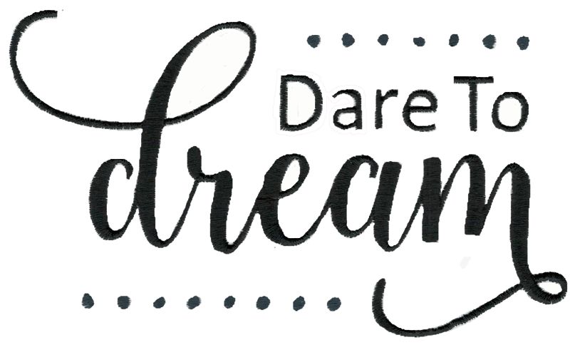 Dare To Dream