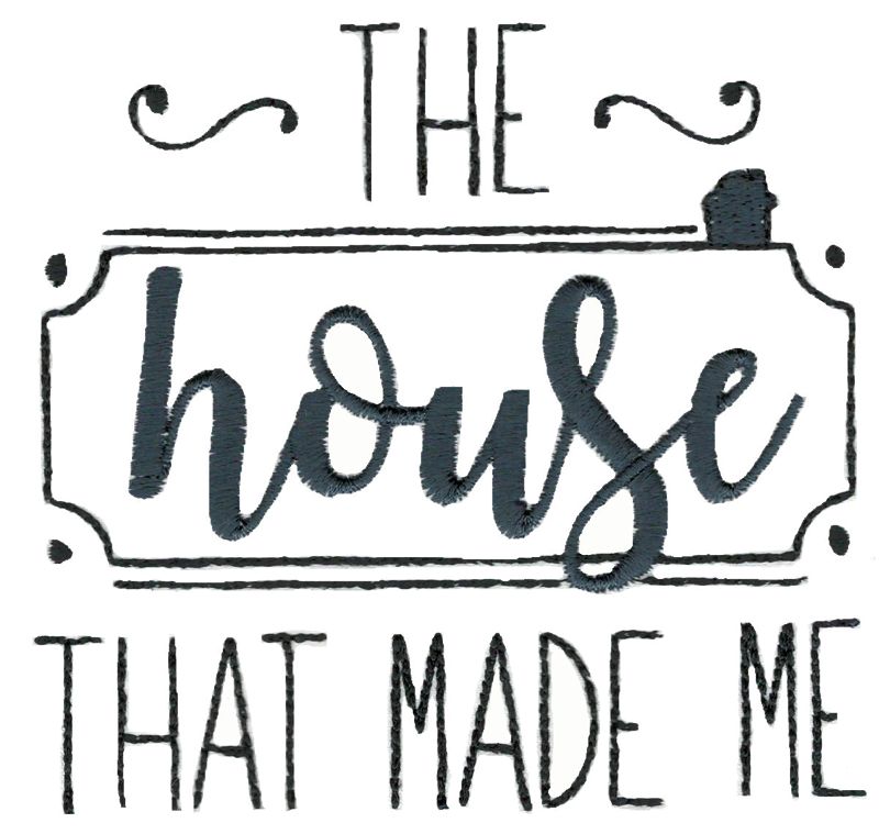 The House That Made Me