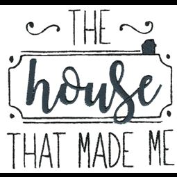The House That Made Me