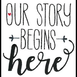 Our Story Begins Here