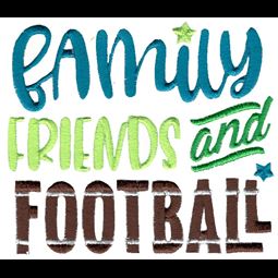 Family Friends And Football