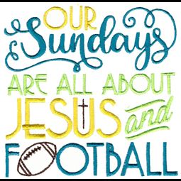 Our Sundays Are All About Jesus And Football