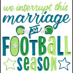 We Interrupt This Marriage For Football Season