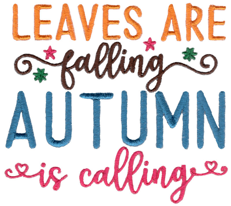Leaves Are Falling Autumn Is Calling