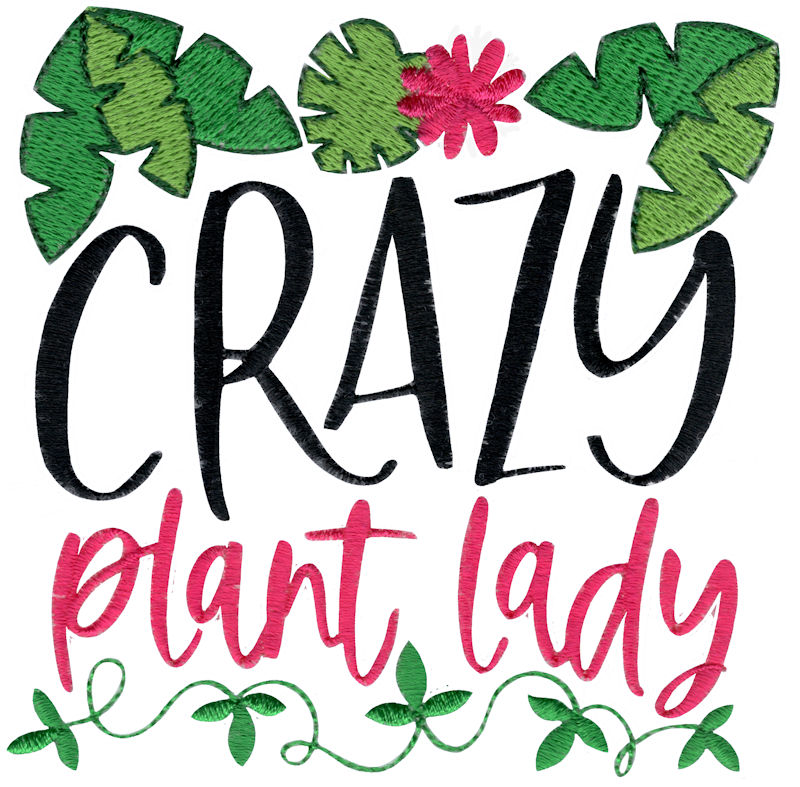 Crazy Plant Lady