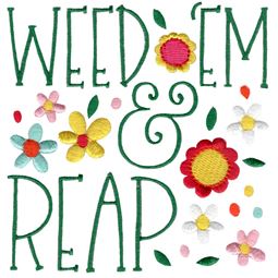 Weed Em And Reap
