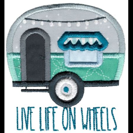 Live Life On Wheels Camper Applique