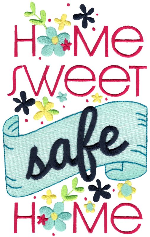 Home Sweet Safe Home