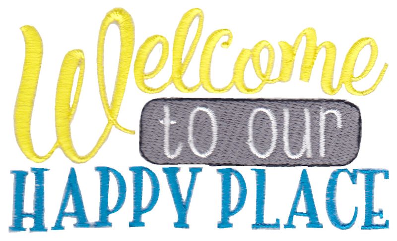 Welcome To Our Happy Place