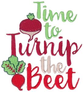 Time To Turnip The Beet