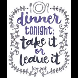 Dinner Tonight Take It Or Leave It